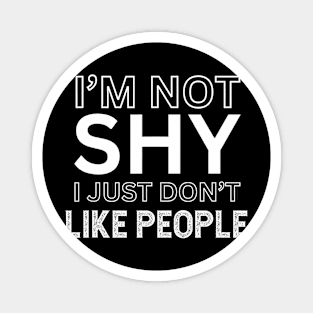 Introvert Quotes and Sayings about Not Being Shy Magnet